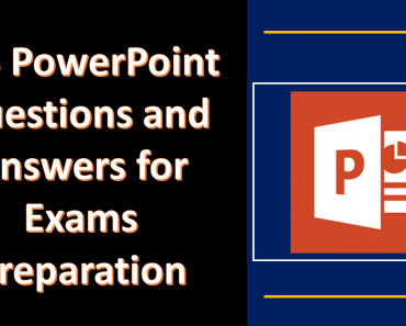 MS PowerPoint Questions and Answers for Exams Preparation